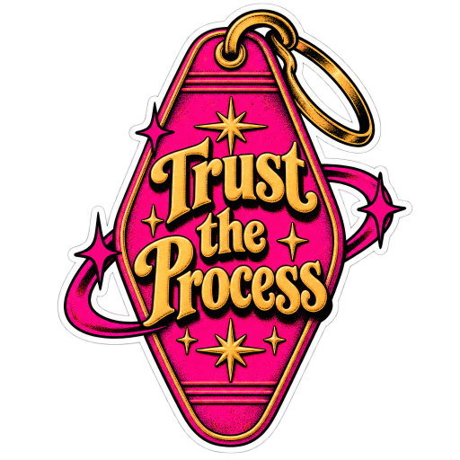 Trust the Process